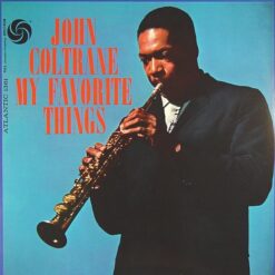 John Coltrane - My Favorite Things (Vinilo, Ed. EU, 2014)