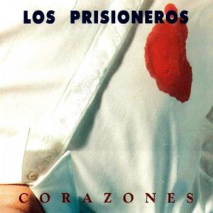 Los Prisioneros - Corazones (Vinilo, Ed. Chile, 2011)
