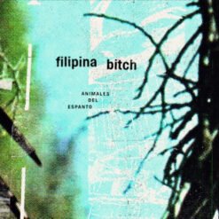 Filipina Bitch - Animales De Espanto (CD, 2017)