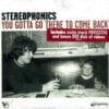 Stereophonics You Gotta Go There To Come Back