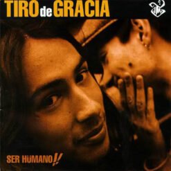 Tiro de Gracia - Ser Humano!! (Vinilo, Ed. Chile)