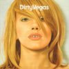 DIRTY VEGAS