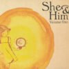 SHE AND HIM VOLUME ONE