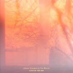 Alfredo Thiermann & Tres Warren - Land In The Sky (Vinilo)