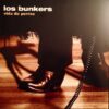 Los Bunkers Vida de Perros