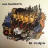 Los Bunkers La Culpa