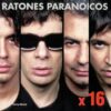 Ratones Paranoicos X16