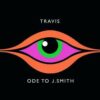 TRavis Ode To Je Smith