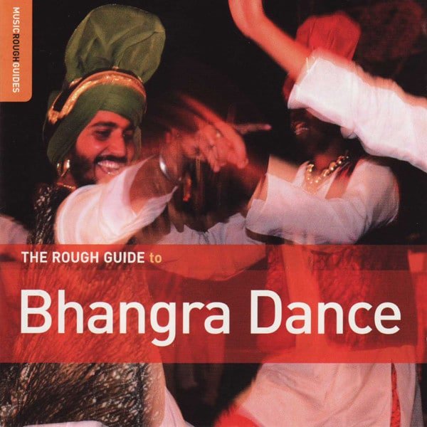 Various - The Rough Guide To Bhangra Dance (CD, Ed. UK, 2006) 1 Various - The Rough Guide To Bhangra Dance (CD, Ed. UK, 2006)