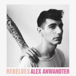 Alex Anwandter - Rebeldes (CD, Ed. Chilena, Digipak, 2023)