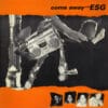 ESG ‎– Come Away With ESG