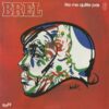 Jacques Brel Ne Me Quitte Pas