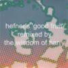 Hefner - Good Fruit (Remixes) (Vinilo, 7", Ed. UK, 2000)
