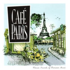 Varios - Café Paris: Classic Sounds of Parisian Music (CD, Ed. Argentina, 2006)