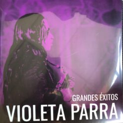 Violeta Parra - Grandes Éxitos (Vinilo, Ed. Chile, 2020)