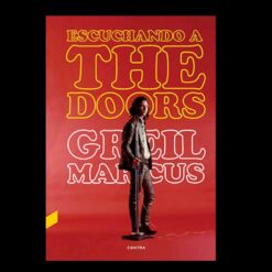 Greil Marcus - Escuchando a The Doors (libro)