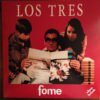los tres fome