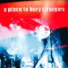 A Place To Bury Strangers - A Place To Bury Strangers (Vinilo, Ed. Chile, 2014)