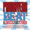 Varios Primavera Beat Il Disco 2007 2009 LP Comp