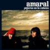 Amaral Pajaros en la Cabeza CD Album