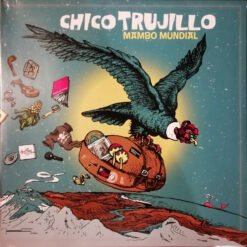 Chico Trujillo - Mambo Mundial (CD, Ed. Chile, 2019)