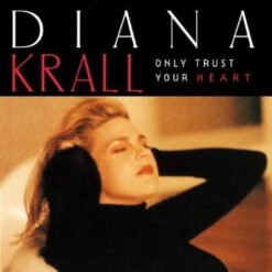 Diana Krall - Only Trust Your Heart (CD, Ed. Argentina)