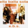 Ella Baila Sola E.B.S. CD Album