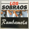 Los Sobraos - Rumbamola (CD, Ed. España, 1995)