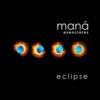 Maná - Escenciales - Eclipse (CD, Ed. Chile, 2003)