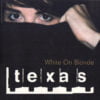 Texas White On Blonde CD Album