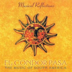 Varios - El Condor Pasa: The Music Of South America (CD, Ed. Canadá, 1998)