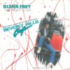 Glenn Frey - The Heat Is On (Vinilo, 7", Ed. Europe, 1984)