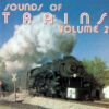 Brad Miller Sounds Of Trains Volume 2 CD Album