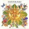Tears For Fears Tears Roll Down Greatest Hits 82 92