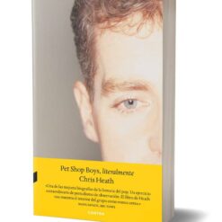 Chris Heath - Pet Shop Boys, Literalmente (Libro, Ed. 2021)