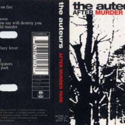 The Auteurs - After Murder Park (Cassette, Ed. UK, 1996)