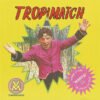 Tropimatch - Tropimatch (CD, Ed. Argentina, 1996)