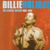 Billie Holiday - The Classic Decade 1935-1945 (CD, Ed. UK, 1997)