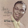 Nat King Cole - Love Is The Thing (And More) (CD, Ed. US, 1987)
