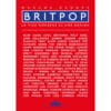 Marcos Gendre - Britpop: La vida moderna es una basura  (Libro)