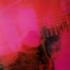 My Bloody Valentine Loveless LP Album