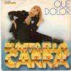 Raffaella Carra - Qué dolor (Vinilo, 7", Ed. España, 1982)