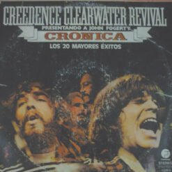 Creedence Clearwater Revival Presentando A John Fogerty - Crónica (Los 20 Mayores Éxitos) (2 LP, Vinilo, Ed. Argentina, 1976)