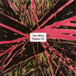 Varios - The Wire Tapper 21 (CD, Ed. UK, 2009)