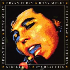 Bryan Ferry & Roxy Music - Street Life - 20 Great Hits (CD, Ed. US, 1989)