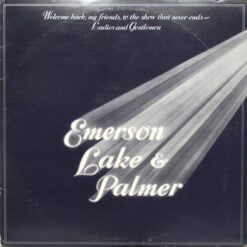 Emerson Lake & Palmer - Welcome Back My Friends To The Show That Never Ends - Ladies And Gentlemen (Vinilo, 3 LP, Ed. Germany, 1974)