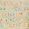 Bangles Walk Like An Egyptian 7