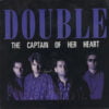 Double - The Captain Of Her Heart (Vinilo, 7", Ed. Canadá, 1985)