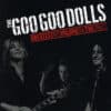 Goo Goo Dolls Greatest Hits