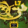 L7 Bricks Are Heavy CD Album